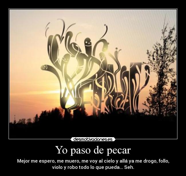 Yo paso de pecar - 