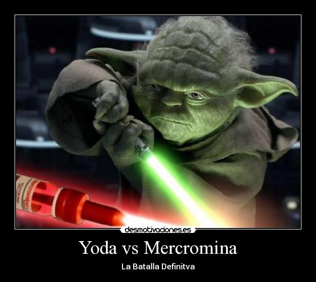 carteles yoda yodo mercromina batalla definitiva star wars guerra galaxias sexo porno tetas culo naruto desmotivaciones