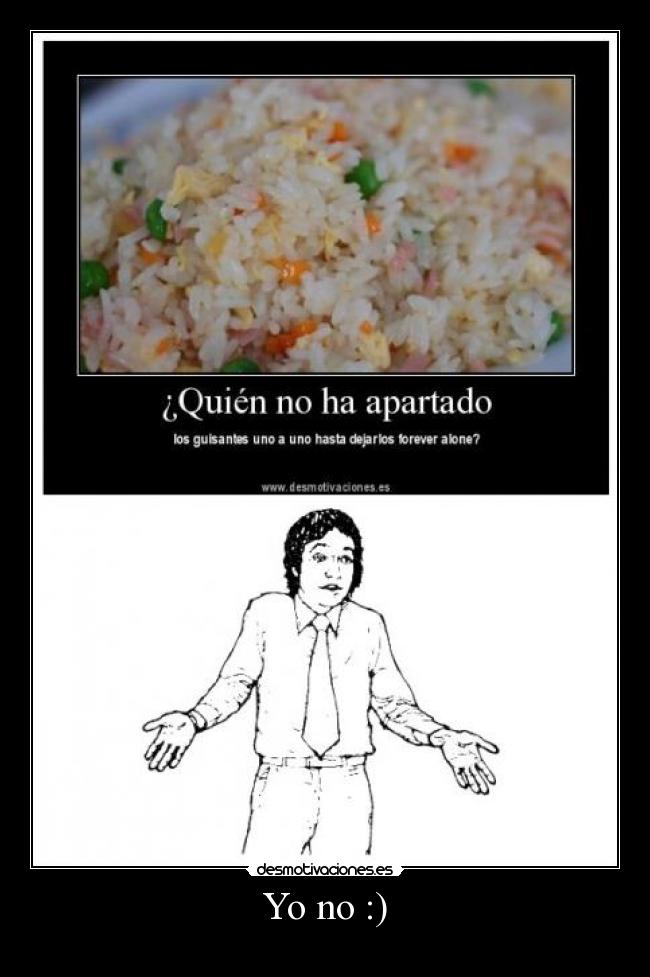 Yo no :) - 