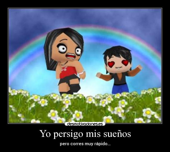 Yo persigo mis sueños - 