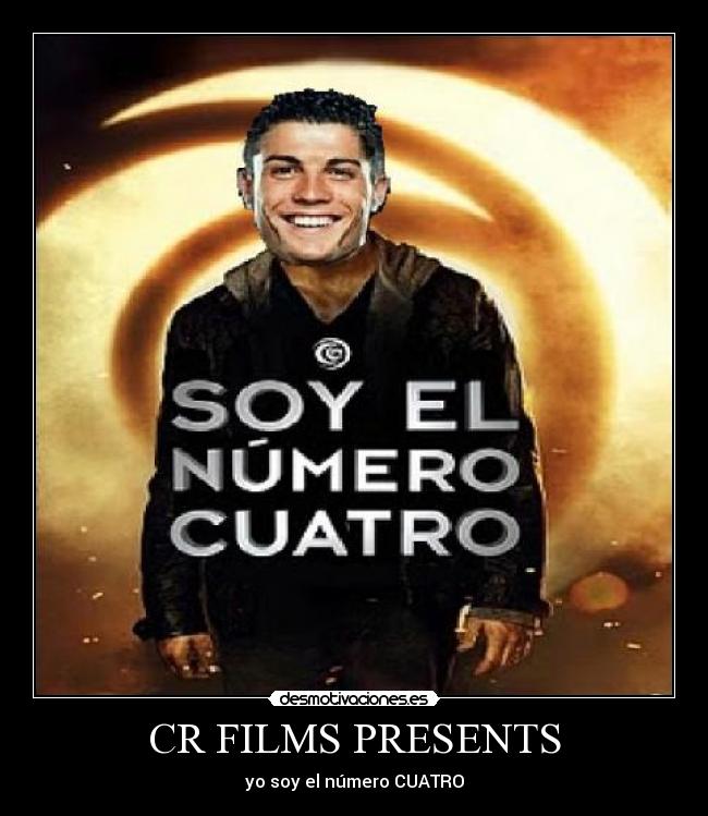 CR FILMS PRESENTS - yo soy el número CUATRO