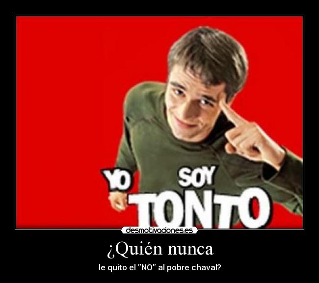 ¿Quién nunca - 