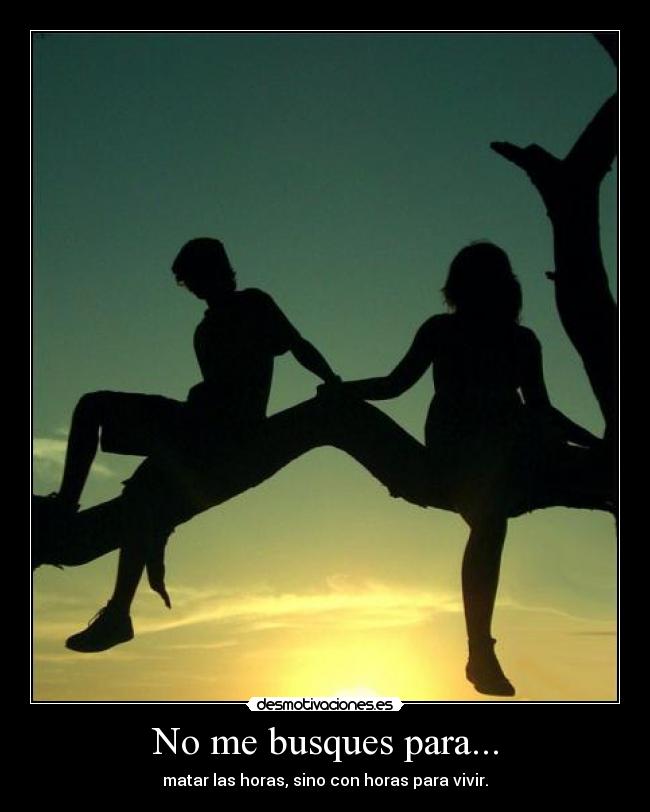 carteles horas vivir matar buscar desmotivaciones