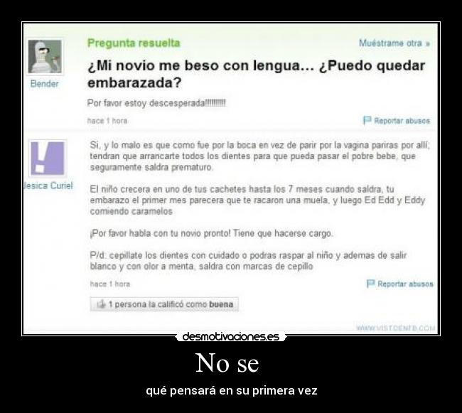 No se - qué pensará en su primera vez