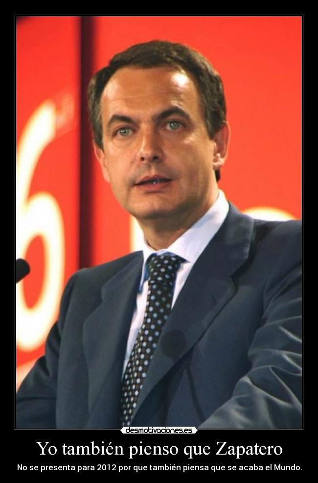 carteles zapatero desmotivaciones