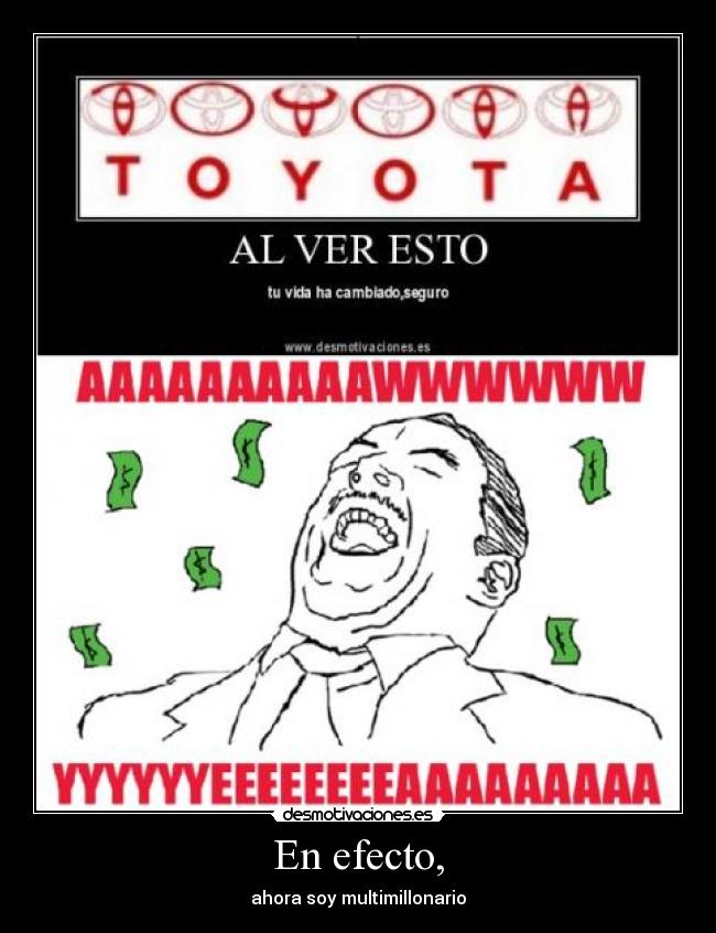 carteles multimillonario yeah man meme toyota desmotivaciones