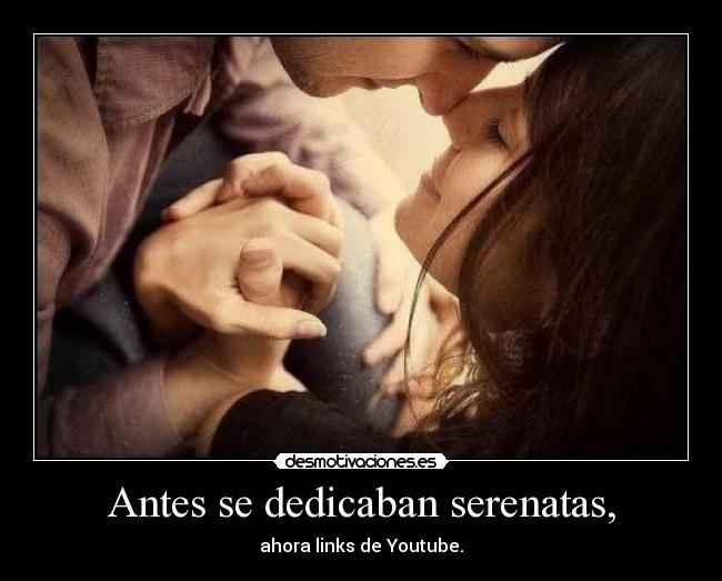 Antes se dedicaban serenatas, - 