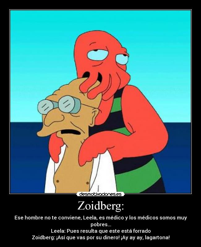 Zoidberg: - 