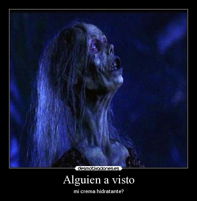 Alguien a visto - mi crema hidratante?