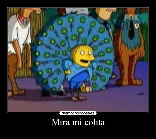 Mira mi colita -