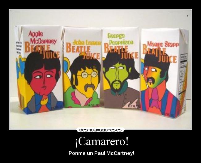 ¡Camarero! - ¡Ponme un Paul McCartney!