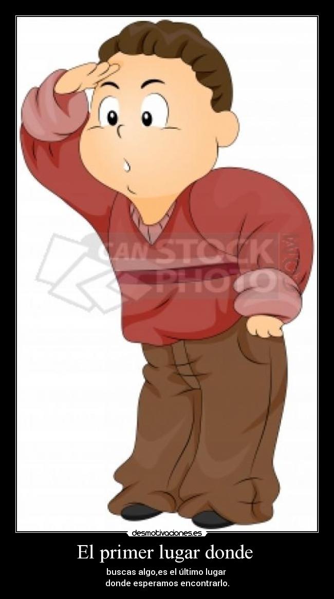 El primer lugar donde -