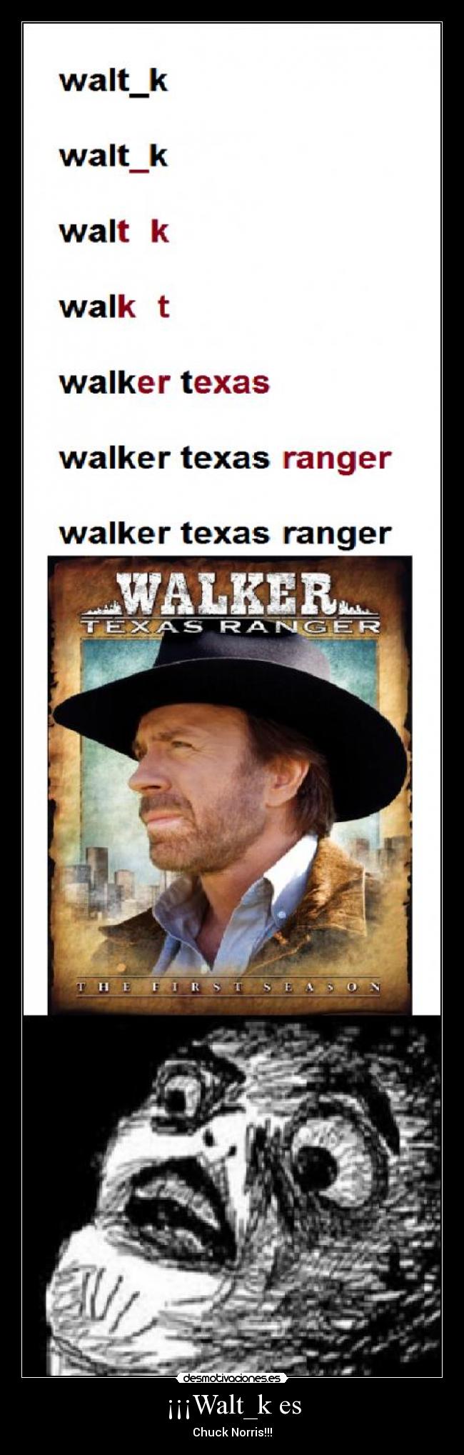 carteles chuck norris norris chuck walt_k podoki meme walker texas ranger raisins transformacion desmotivaciones