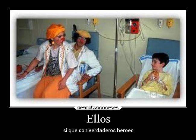 Ellos - si que son verdaderos heroes