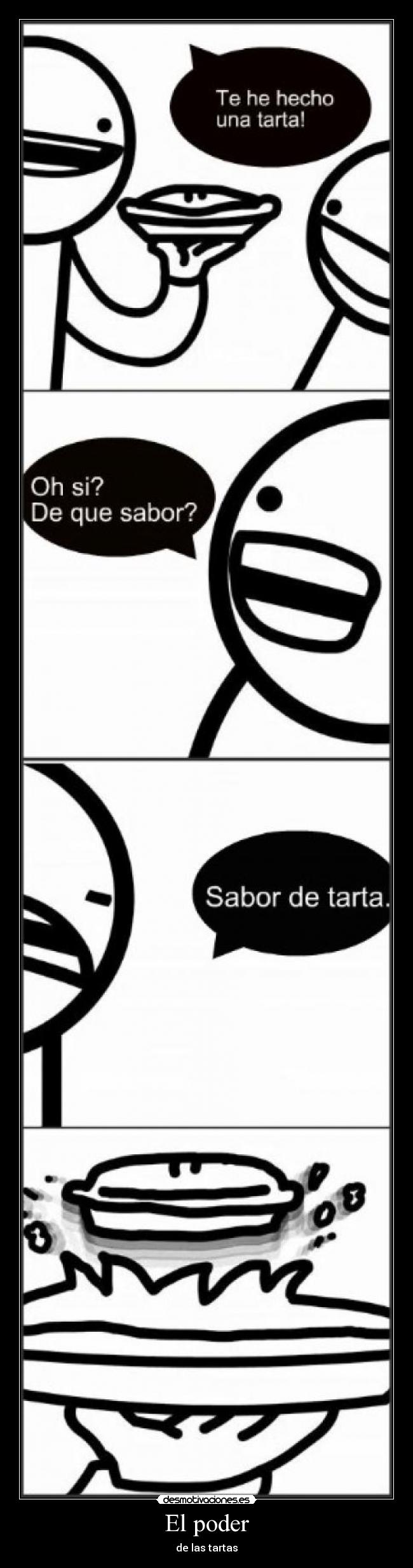 El poder - de las tartas