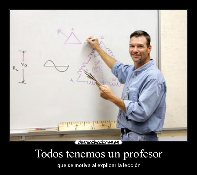 Todos tenemos un profesor - 