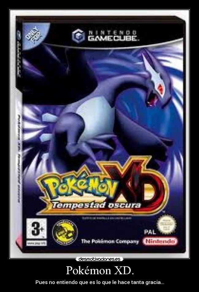 Pokémon XD. - 