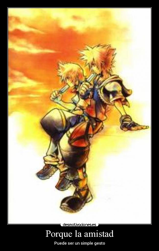 Porque la amistad -