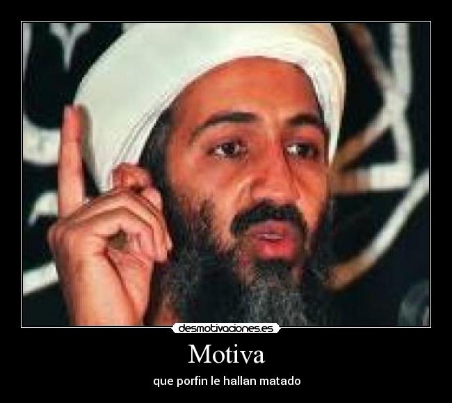 Motiva - que porfin le hallan matado