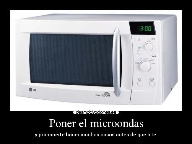 Poner el microondas -