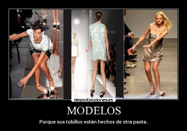 carteles tobillos modelos caidas pasarelas tacones desmotivaciones