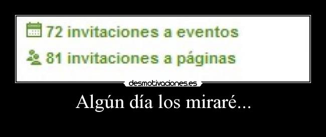 Algún día los miraré... -