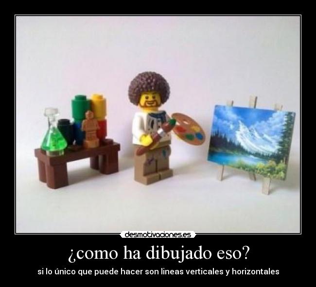 ¿como ha dibujado eso? - 
