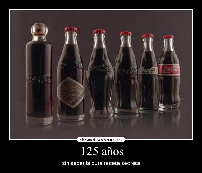 carteles omg coca cola 125 anos have idea desmotivaciones