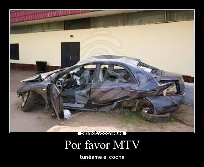 carteles mtv tunning desmotivaciones