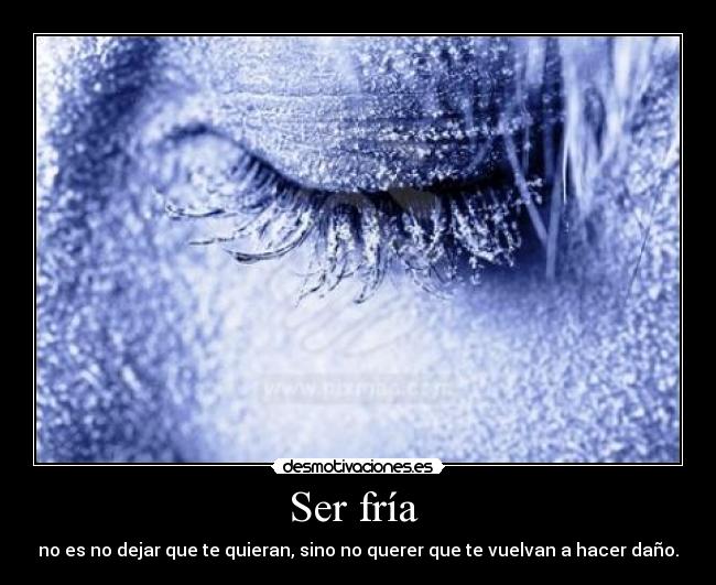 Ser fría  - 