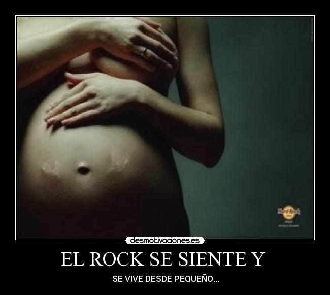 EL ROCK SE SIENTE Y -