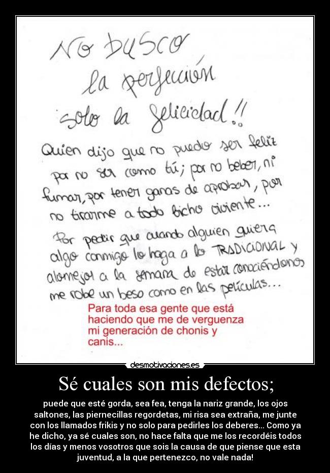 Sé cuales son mis defectos; - 