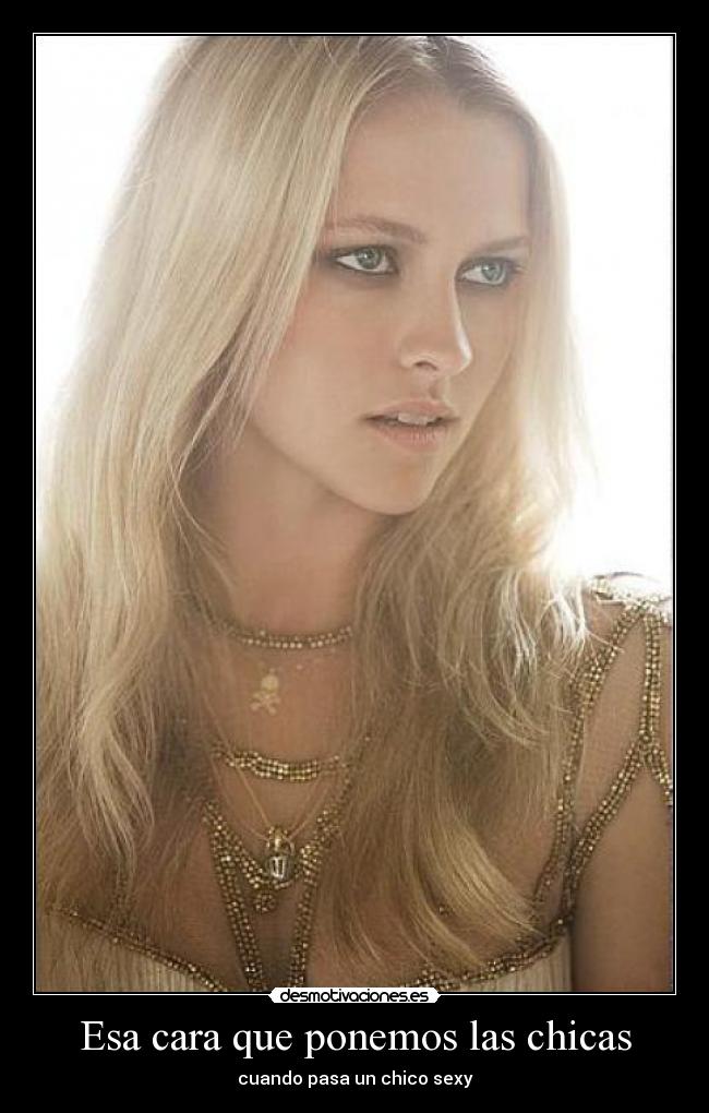 Esa cara que ponemos las chicas -