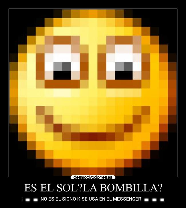 ES EL SOL?LA BOMBILLA? - 