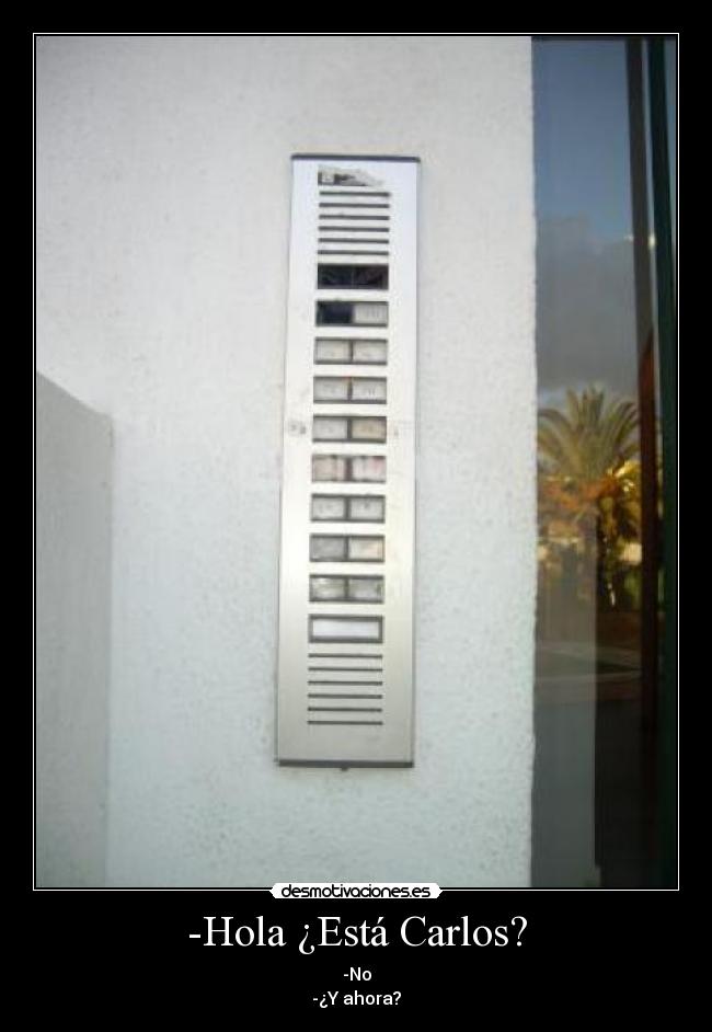 -Hola ¿Está Carlos? - 