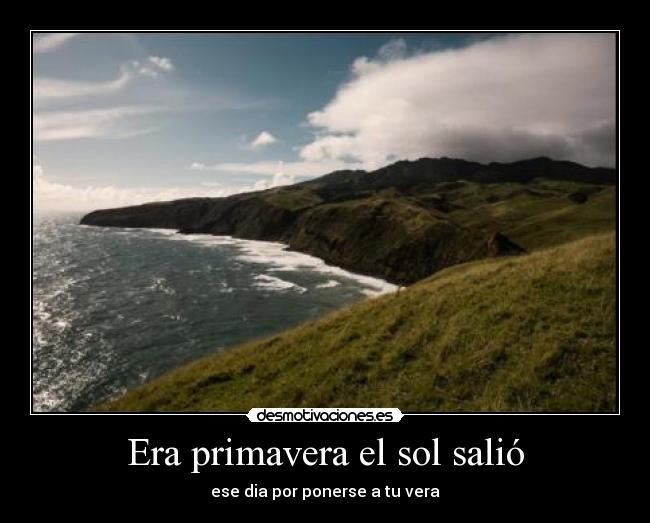 Era primavera el sol salió - 