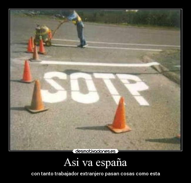 Asi va españa - con tanto trabajador extranjero pasan cosas como esta