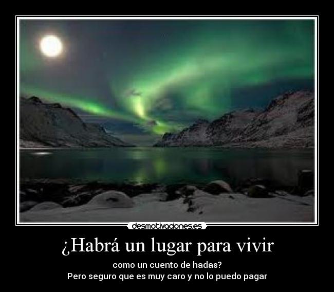 ¿Habrá un lugar para vivir -
