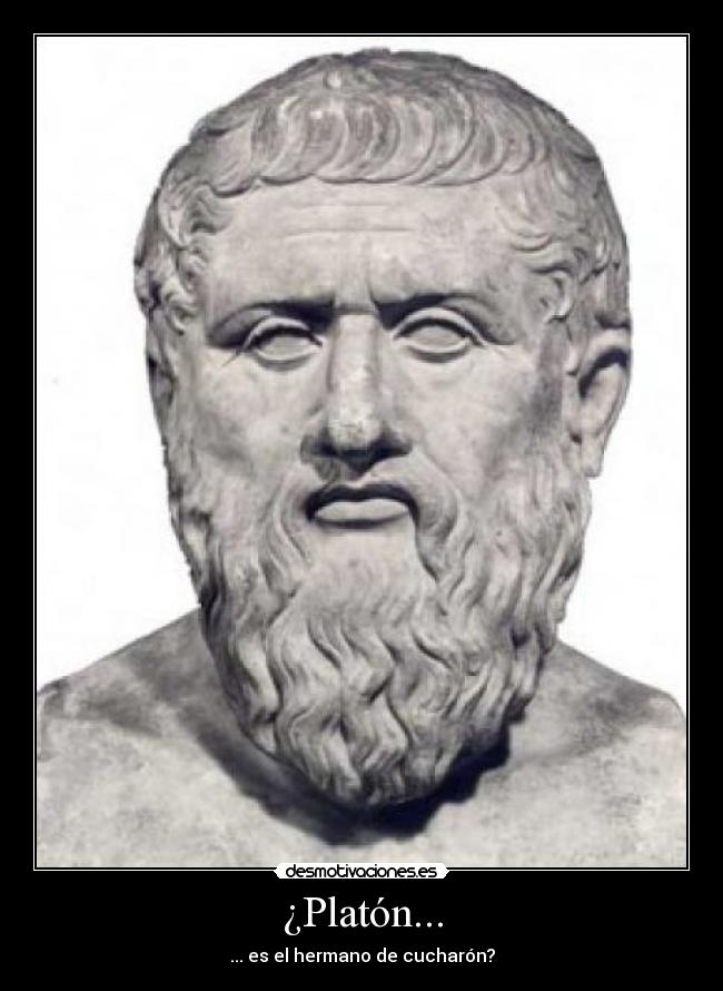 ¿Platón... - 