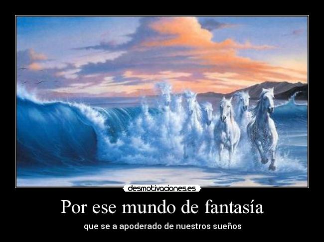 Por ese mundo de fantasía - 