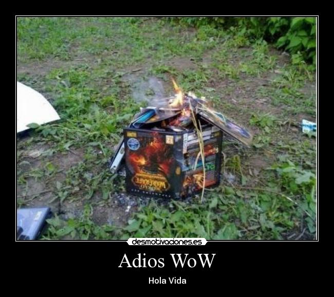 Adios WoW - 