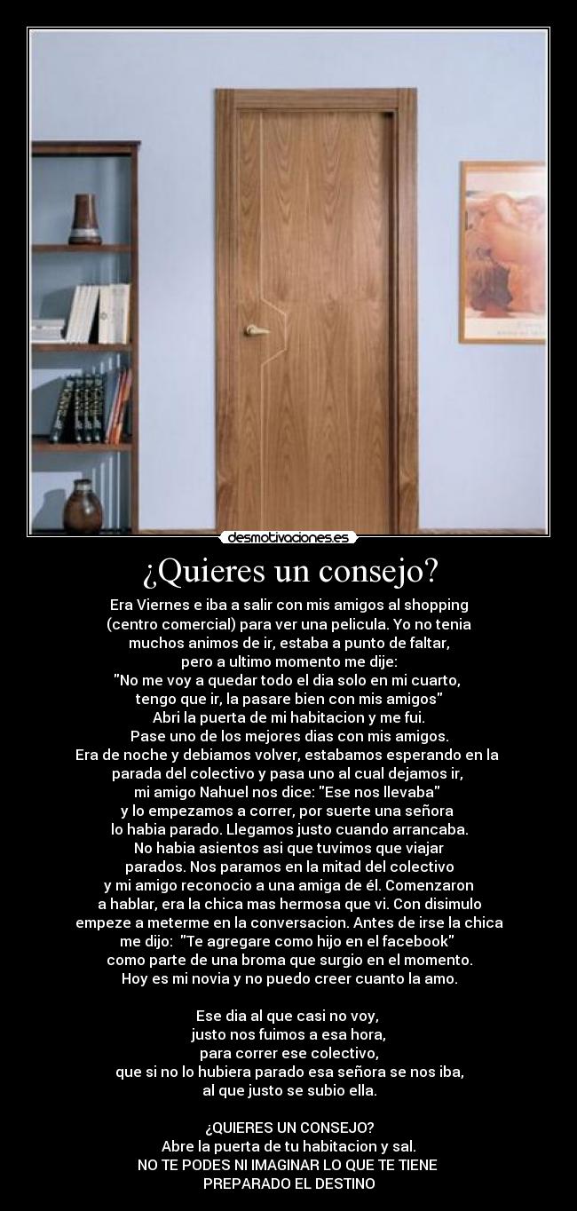 ¿Quieres un consejo? -