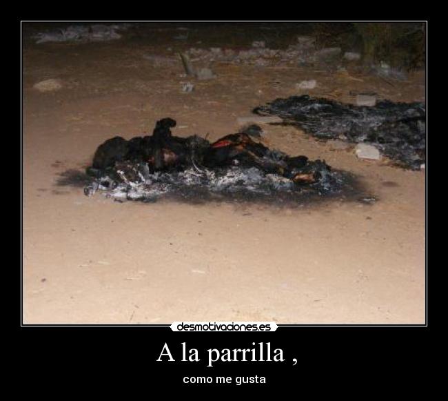 A la parrilla , - como me gusta
