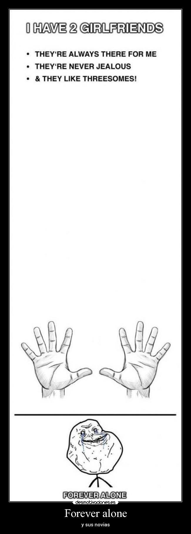 Forever alone - y sus novias