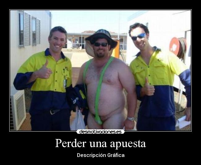 Perder una apuesta -