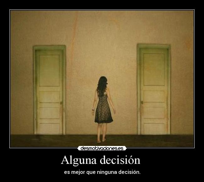 Alguna decisión -