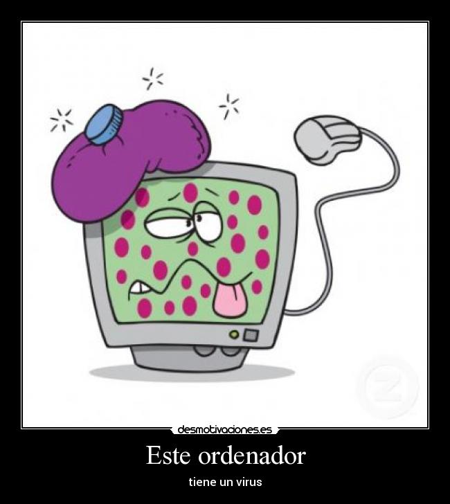 Este ordenador - tiene un virus
