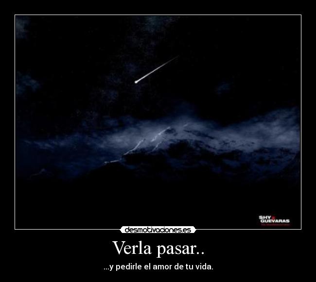 Verla pasar.. - 