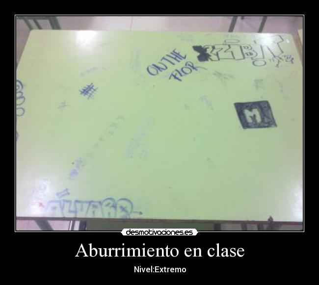 Aburrimiento en clase - Nivel:Extremo