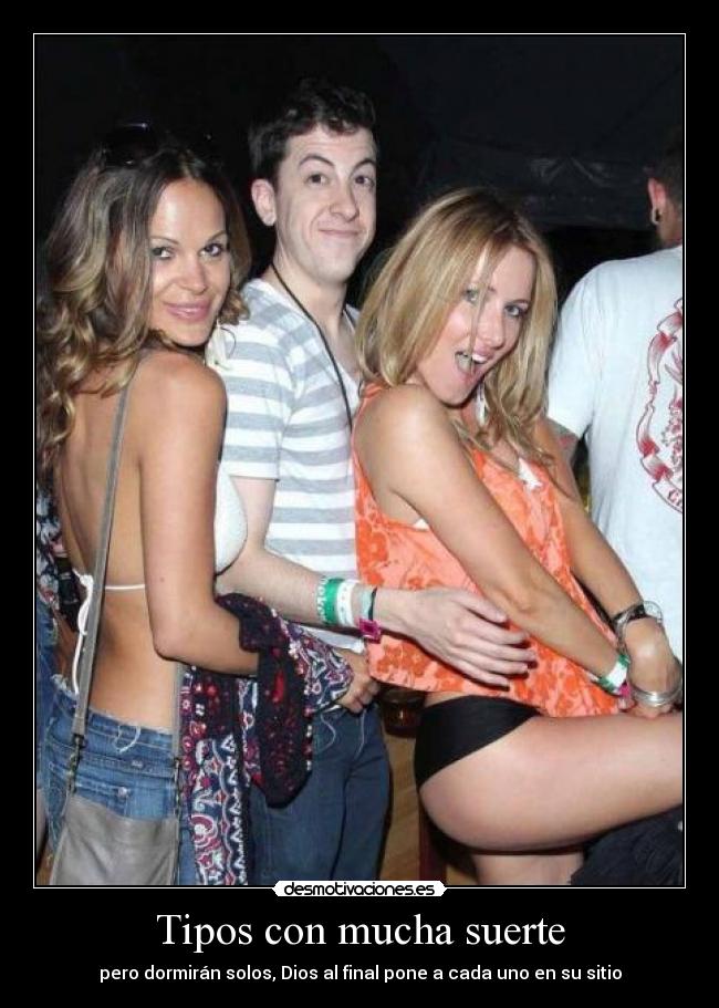 Tipos con mucha suerte - 